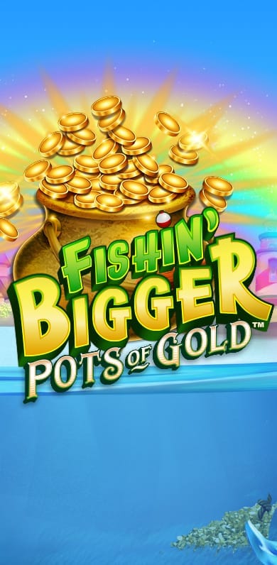Fishin' Bigger Pots of Gold in risingstarsde